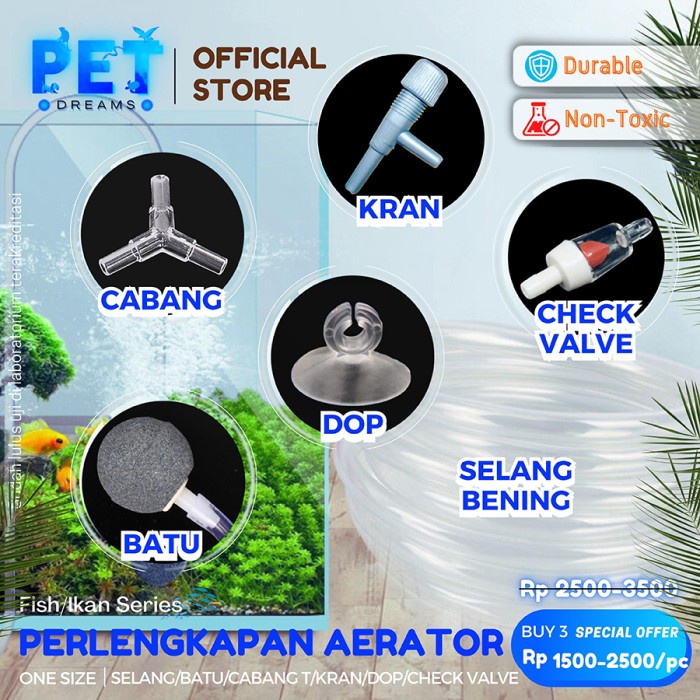 PERLENGKAPAN AERATOR /BATU/ SELANG/ CHECK VALVE/ T-SELANG / DOP/ KRAN