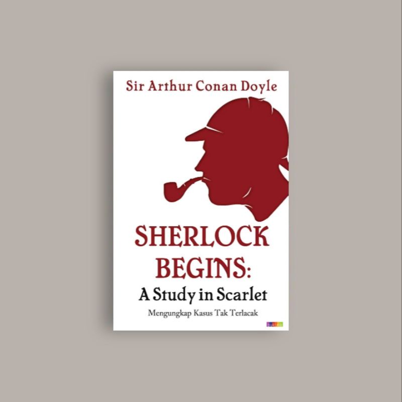 

(Indonesia) Sherlock Begins: A Study In Scarlet - Sir Arthur Conan Doyle