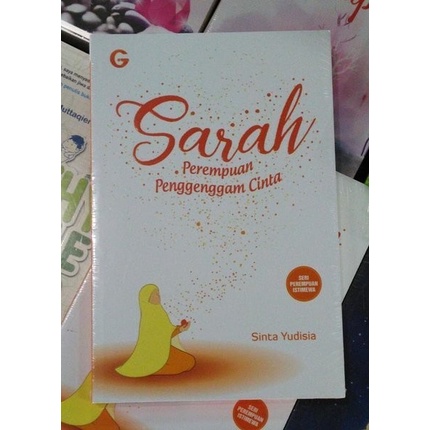 Sarah: Perempuan Penggenggam Cinta - Gema Insani Press