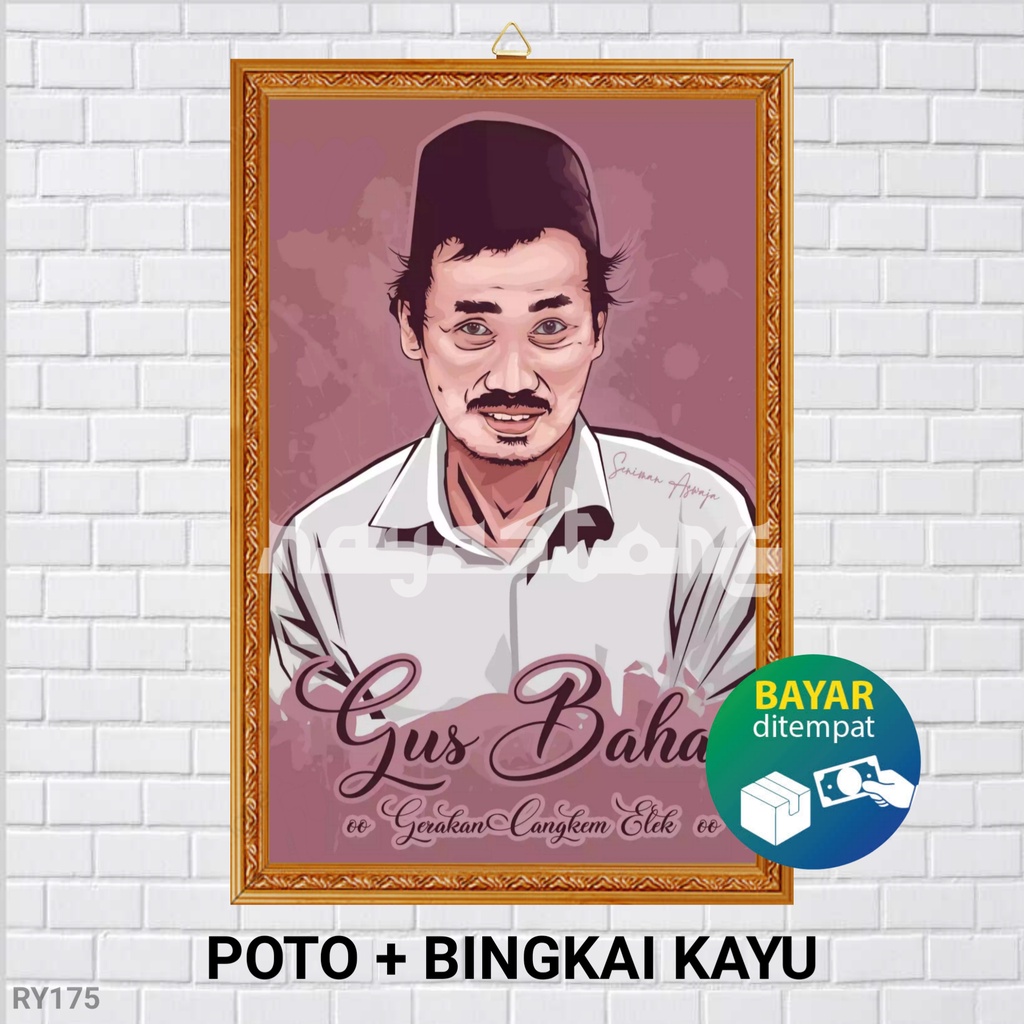 HIASAN DINDING  POTO + BINGKAI GUS BAHA /  GUS BAHA /  NAHDLATUL ULAMA NU /  HABIB /  ULAMA /  DAKWA