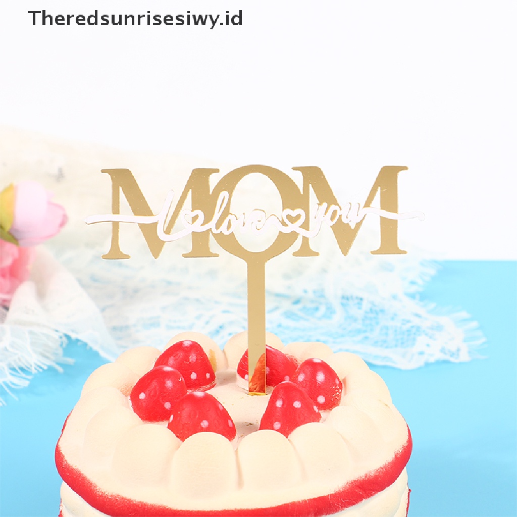 # Kado Mom &amp; PAPA DIY # Topper Kue Akrilik Happy Mother's Day Untuk Dekorasi Kue Pesta Ulang Tahun Mum~