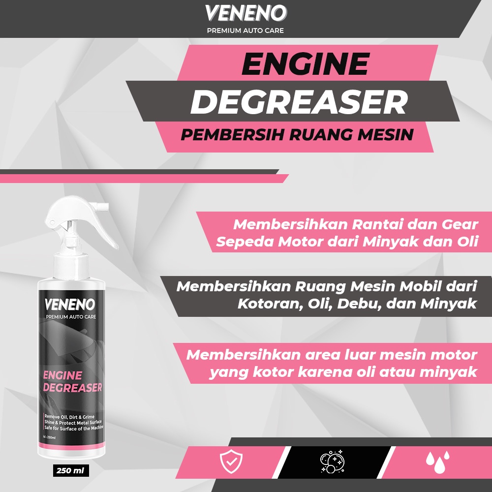 Veneno Engine Degreaser - Pembersih Ruang Mesin, Pembersih Sisa Oli dan Kerak Mobil &amp; Motor