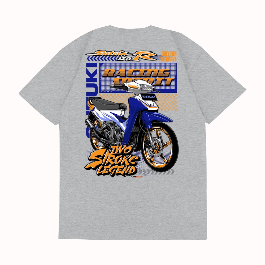 Kaos T Shirt SUZUKI SATRIA 120R 2 TAK LUMBA Kaos Otomotif