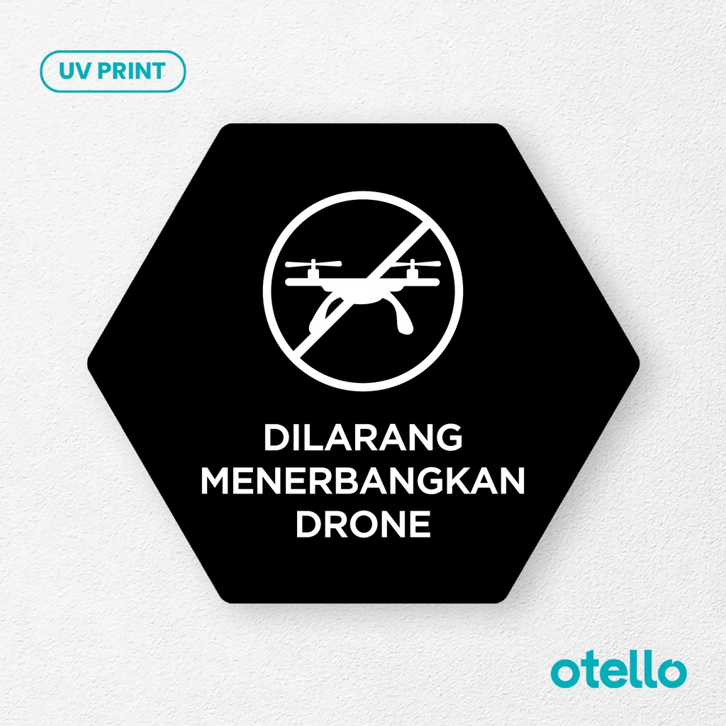 Dilarang Menerbangkan Drone Signage Board Akrilik Tempel Dinding Papan Acrylic Sign Board Signage Tempel Dinding Tulisan Label Tanda Petunjuk Rambu Aklirik UV Print