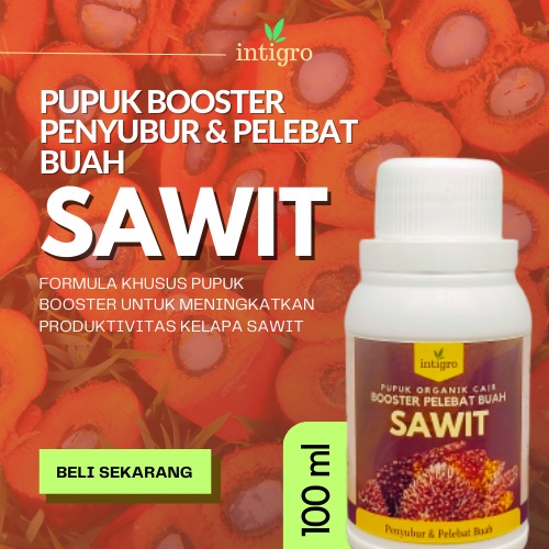 ( Bos_Organik ) Pupuk Pelebat BuahSawit Organik Booster Sawit Perangsang Buah Agar Hasil Lebih Cepat