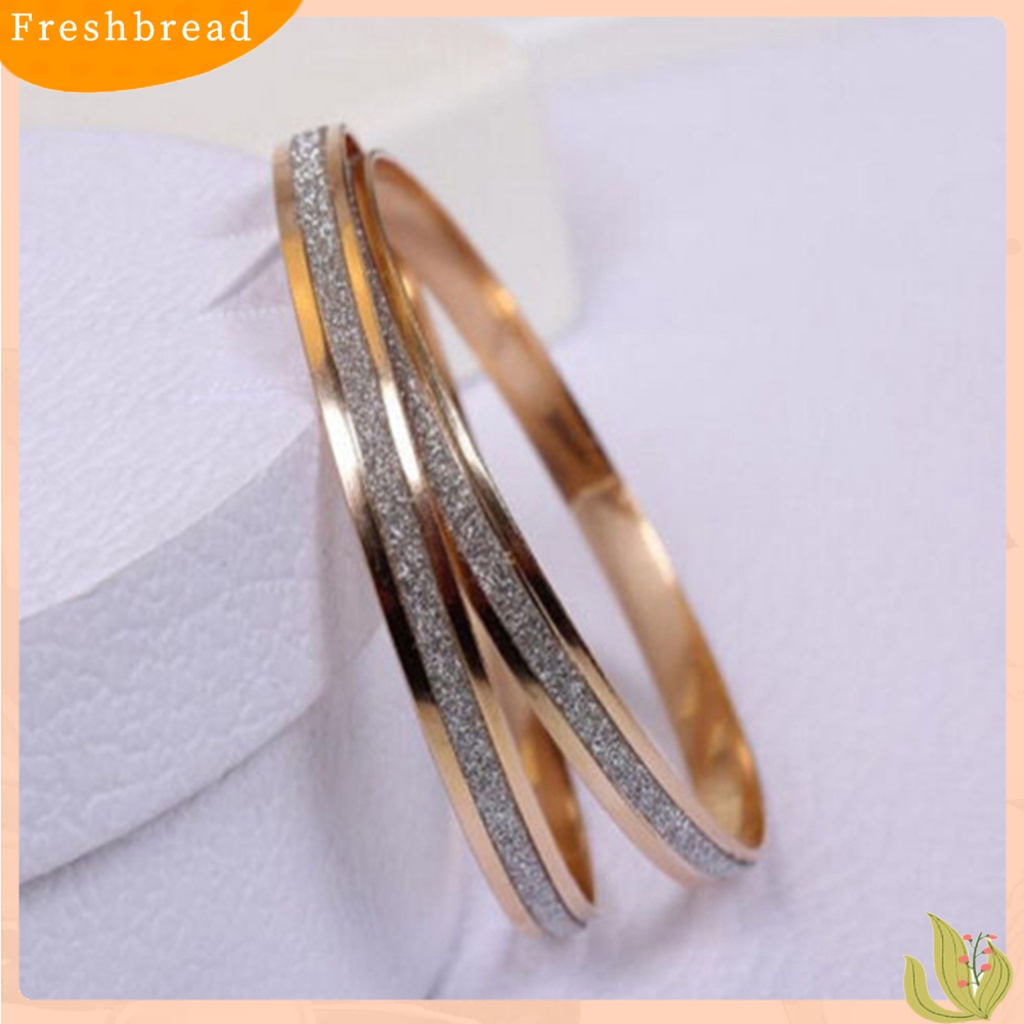 &lt; Freshbread &gt; Bangle Exquisite Fadeless Wanita Sederhana Tengah Frosted Lingkaran Gelang Untuk Pesta Pacaran