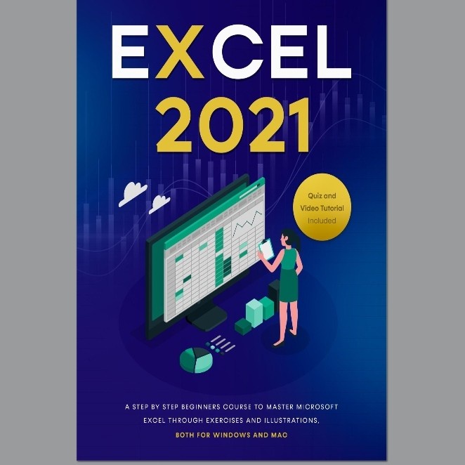Buku Excel 2021: A Step by Step Beginners Course to Master Microsoft