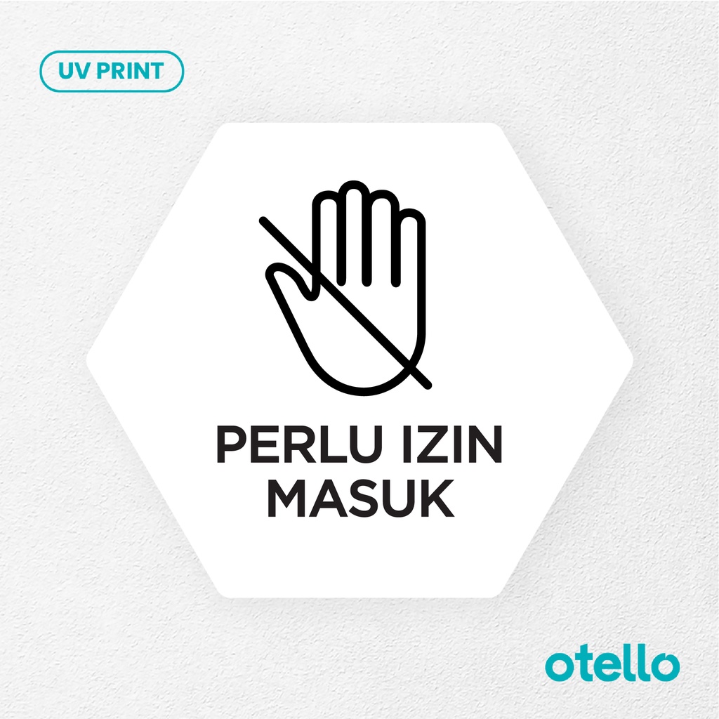 Perlu Izin Masuk Signage Board Akrilik Tempel Dinding Papan Acrylic Sign Board Signage Tempel Dinding Tulisan Label Tanda Petunjuk Rambu Aklirik UV Print