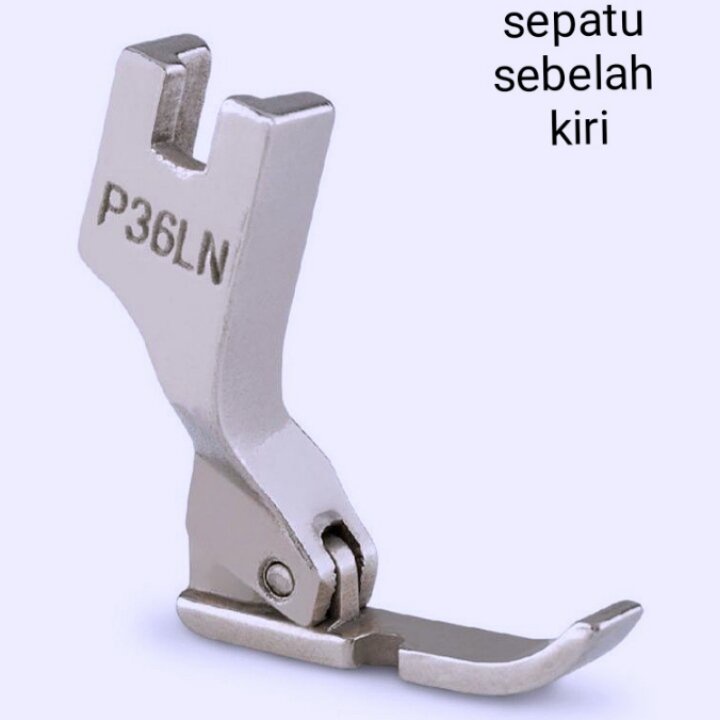 .. sepatu sebelah kiri P36LN mesin jahit besar industri / ALAT JAHIT