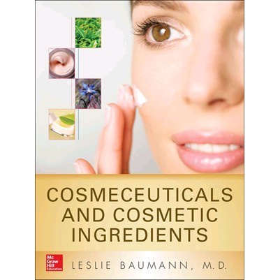 

Cosmeceuticals and Cosmetic Ingredients Leslie Baumann 2015 McGraw-
