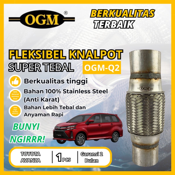 OGM - FLEKSIBEL FLEXIBLE KNALPOT BUNYI NGIRRR TOYOTA AVANZA VELOZ SUPER TEBAL BERKUALITAS TINGGI