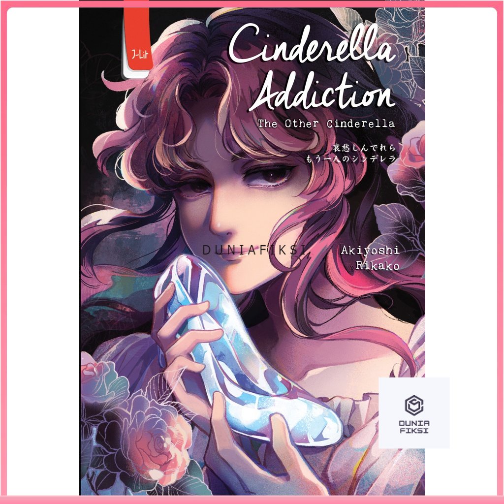 Buku Cinderella Addiction - Akiyoshi Rikako