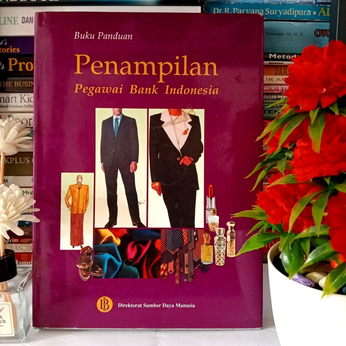 ORIGINAL BUKU PANDUAN PENAMPILAN PEGAWAI BANK INDONESIA