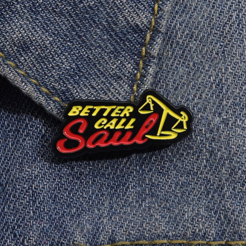 Better Call Saul Enamel Pin Bros Seri TV Timbangan Miring Bros Kerah Lencana Lucu Perhiasan Hadiah Untuk Teman