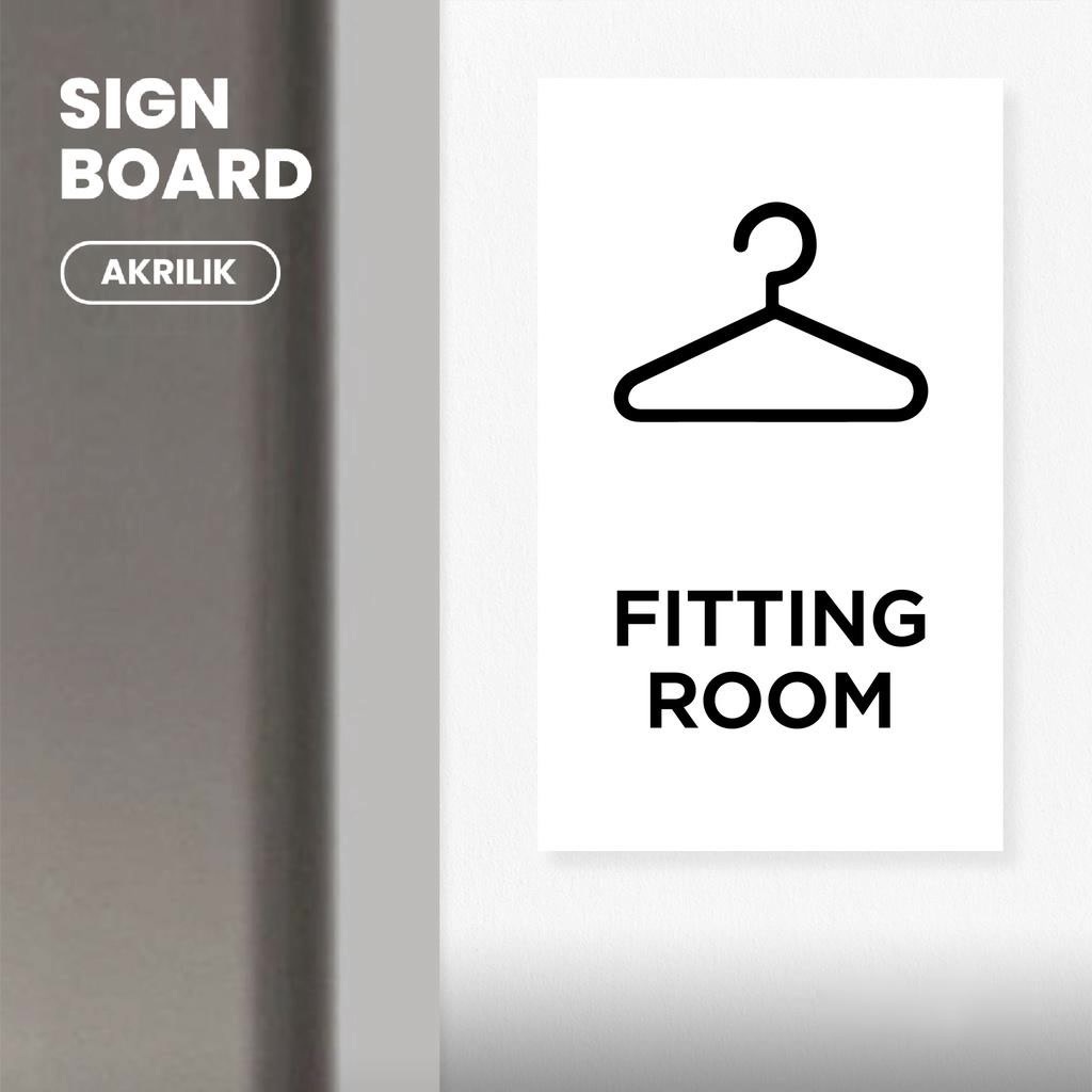 

Signage Fitting Room Sign Board Akrilik Print Papan Petunjuk Signage Ruangan Label