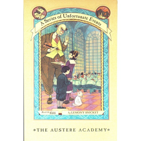 

A Series of Unfortunate Events 05- The Austere Academy Lemony Snicke