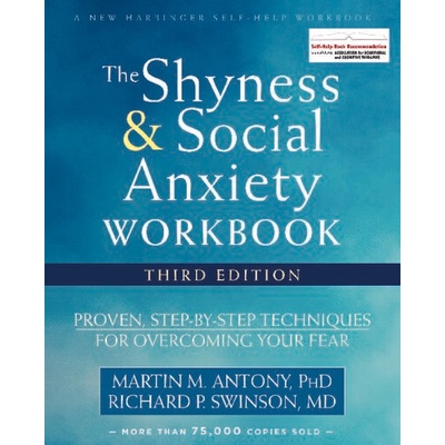 

Martin M. Antony The Shyness and Social Anxiety work book