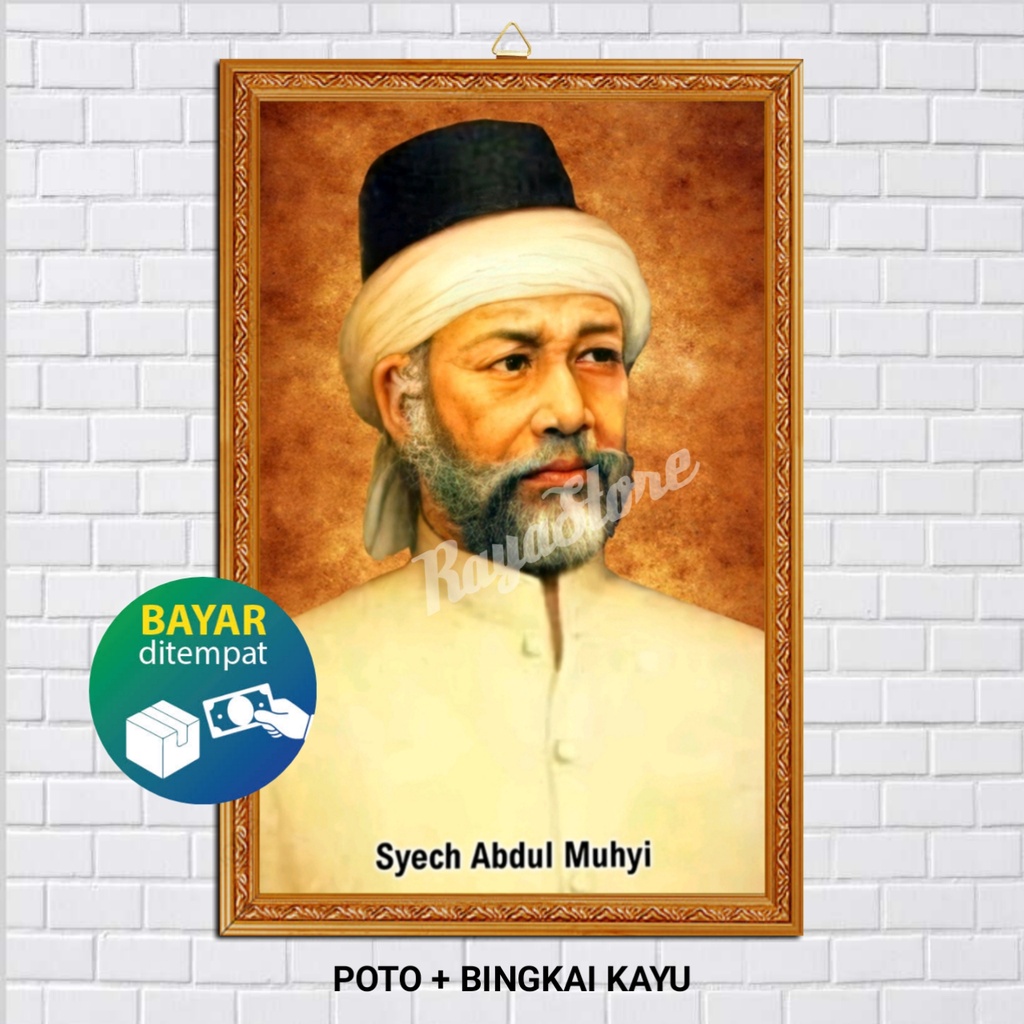 HIASAN DINDING  POTO + BINGKAI SYEKH ABDUL MUHYI PAMIJAHAN /  SYEH ABDUL MUHYI /  NAHDLATUL ULAMA NU