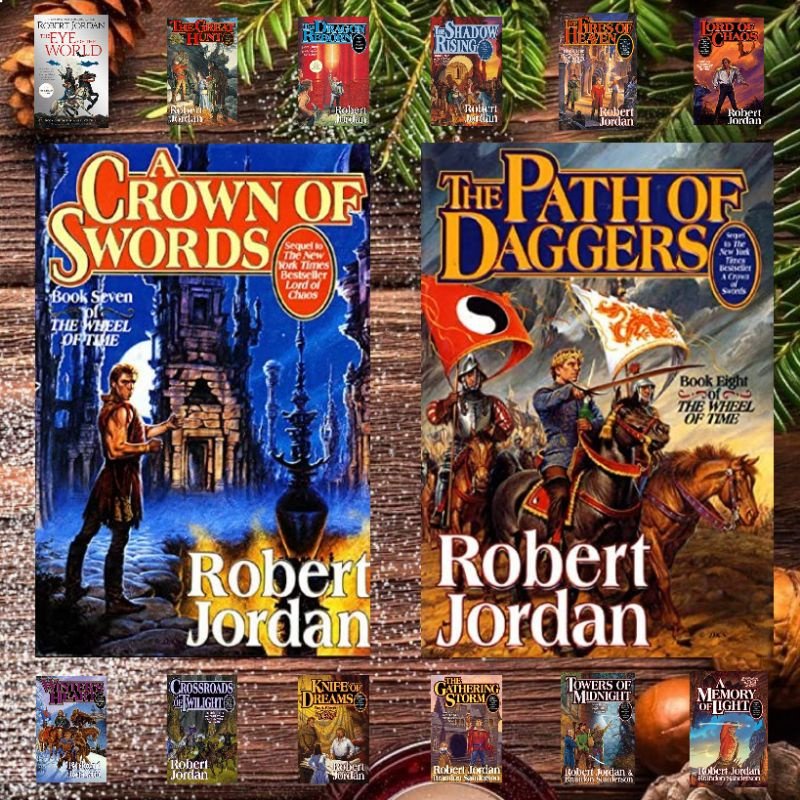 The Eye of the World Great Hunt Dragon Reborn Shadow Rising Fires Heaven Lord Chaos A Crown Swords P