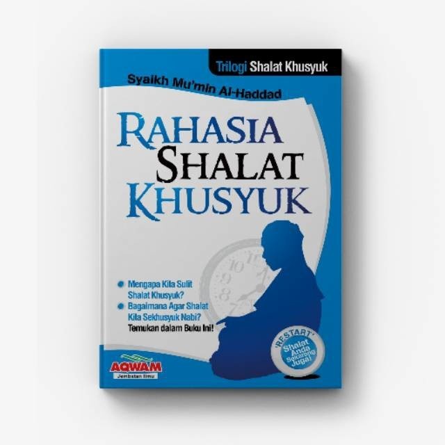 Rahasia Shalat Khusyuk - Aqwam