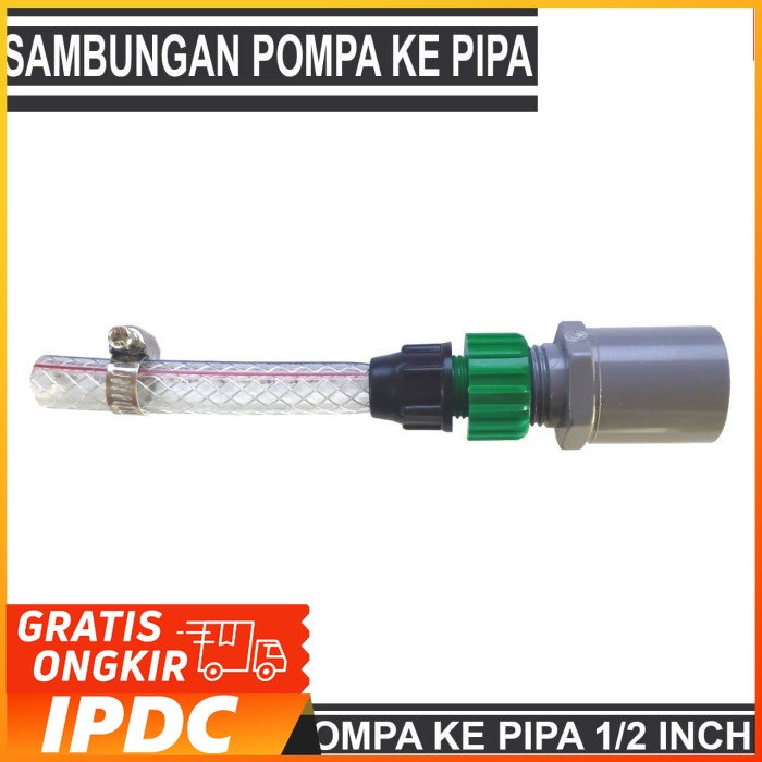 Paket Lengkap Sambungan Dari pompa Ke Pipa Drat 1/2 Inch
