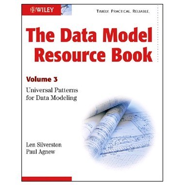 

The Data Model Resource Book, Vol. 3: Universal Patterns for Data Mo