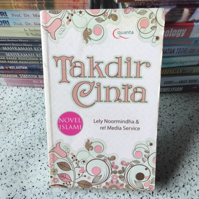 Buku Novel Islami TAKDIR CINTA (Lely Noormindha)