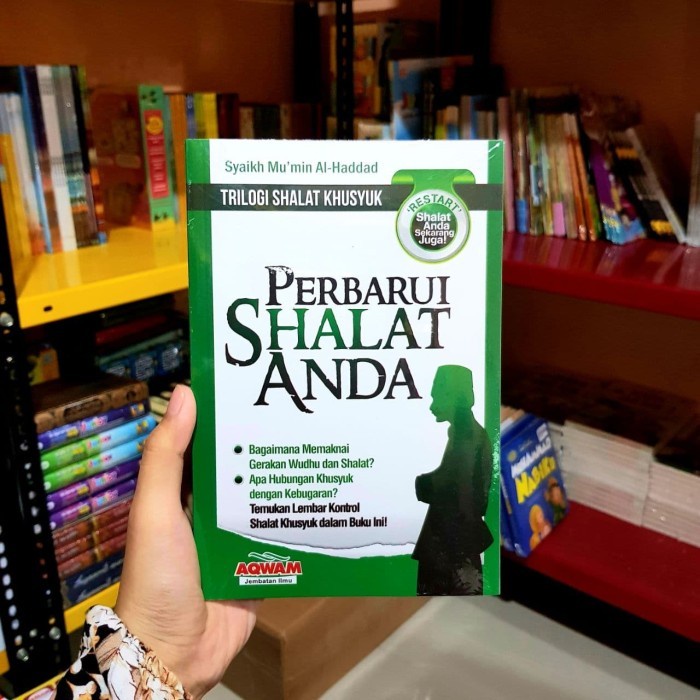 Perbarui Shalat Anda - Aqwam