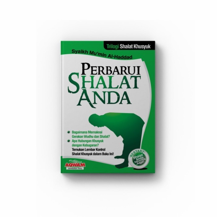 Perbarui Shalat Anda - Aqwam