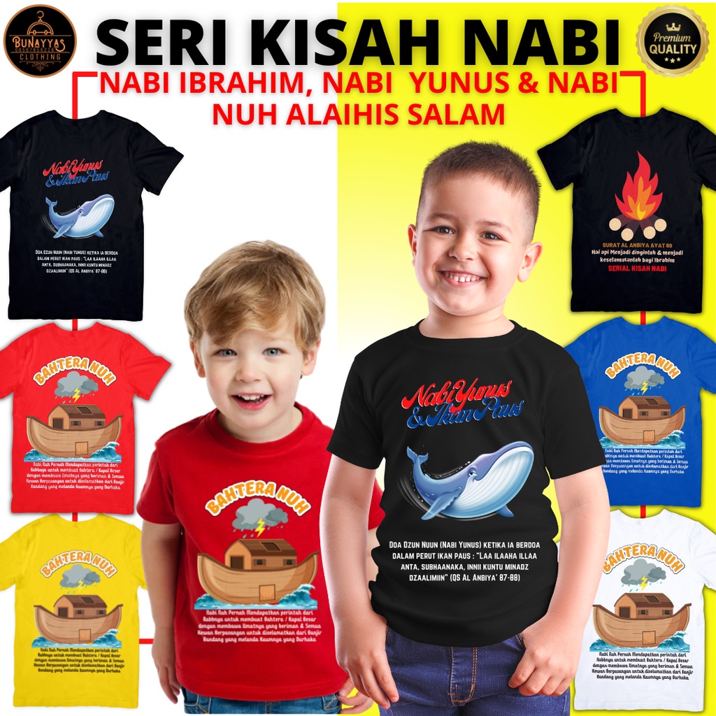 Baju Kaos Dakwah Anak Serial Kisah Nabi Ibrahim Alahisalam Nabi Yunus Alahisalam Nabi Nuh Alahisalam