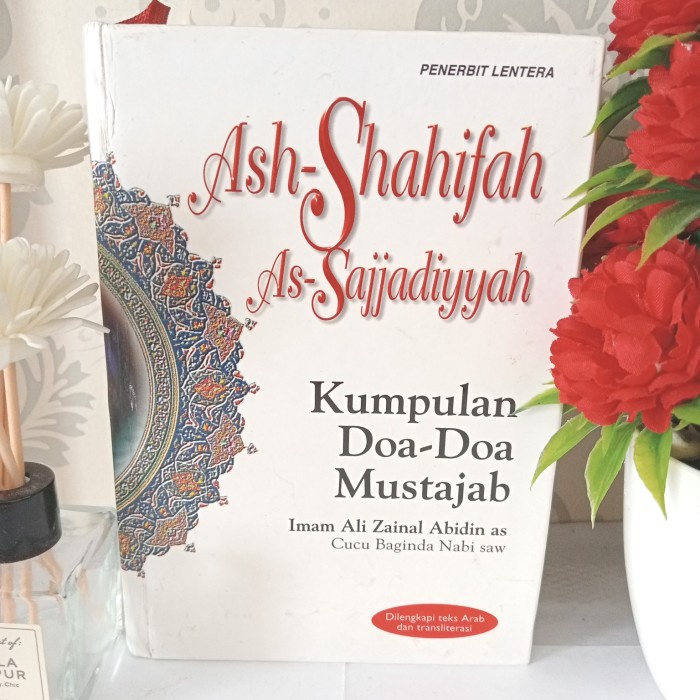ORIGINAL ASH-SHAHIFAH AS-SAJJADIYYAH, KUMPULAN DOA-DOA MUSTAJAB