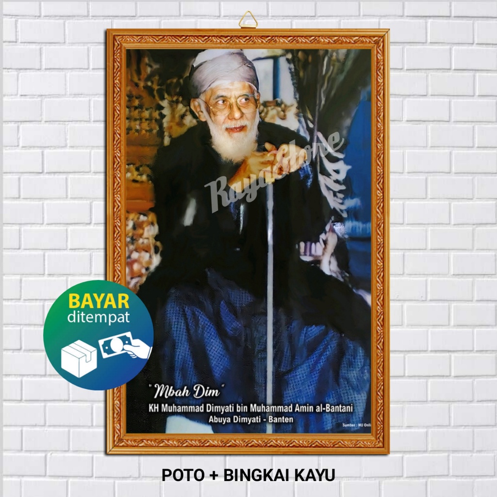 FOTO  + BINGKAI ABUYA DIMYATI BANTEN /  ABUYA DIMYATI BANTEN /  NAHDLATUL ULAMA NU /  HABIB /  ULAMA
