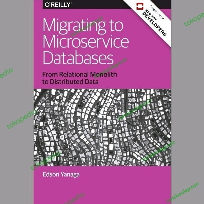 MIGRATING TO MICROSERVICE DATABASES EDSON YANAGA