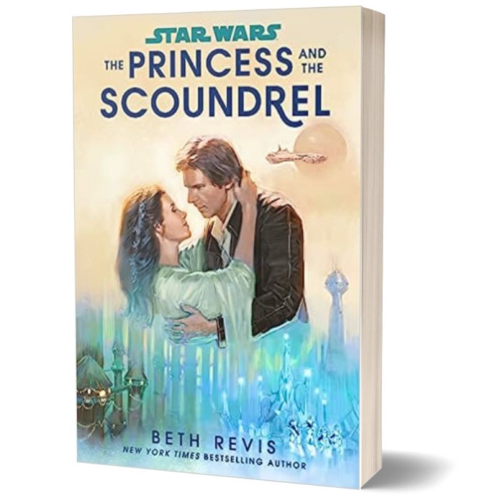 Novel Fantasi Import STAR WARS: THE PRINCESS AND THE SCOUNDRE (PB)