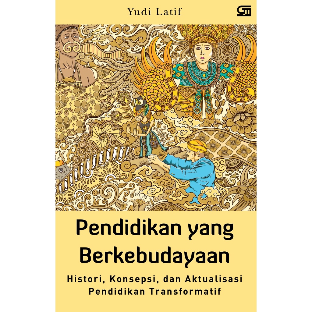 BUKU Pendidikan Yang Berkebudayaan Histori, Konsepsi, Dan Aktualisasi Pendidikan Transformati - Yudi