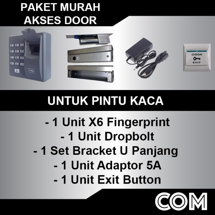 

PAKET AKSES DOOR X6 DROPBOLT PAKET AKSES KONTROL/ADAPTOR 5A