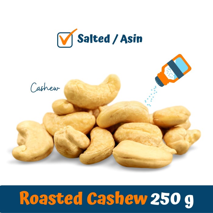 

New Arrival PREMIUM Kacang Mede Panggang (Roasted Cashew) UTUH 250 gram SUPER - Salted Asin
