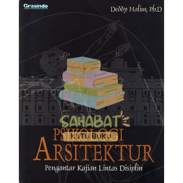 BUKU PSIKOLOGI ARSITEKTUR PENGANTAR KAJIAN LINTAS DISIPLIN - DEDDY HALIM
