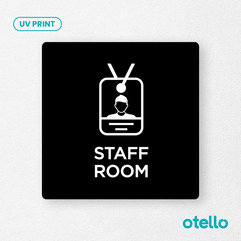 Staff Room Signage Board Akrilik Tempel Dinding Papan Acrylic Sign Board Signage Tempel Dinding Tulisan Label Tanda Petunjuk Rambu Aklirik UV Print Nama Ruangan