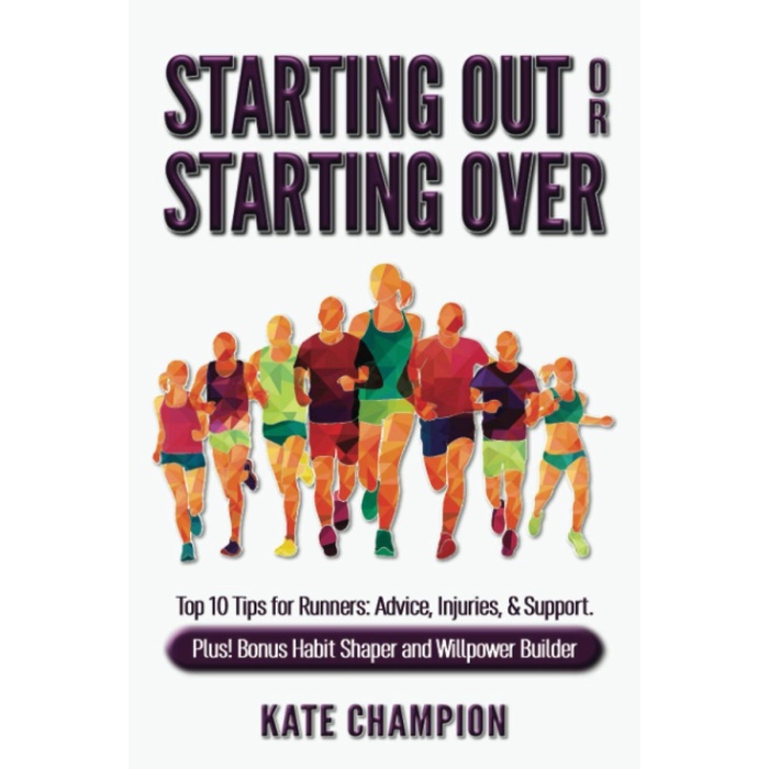 Buku import Starting Out or Starting Over: Top 10 Tips for Runners