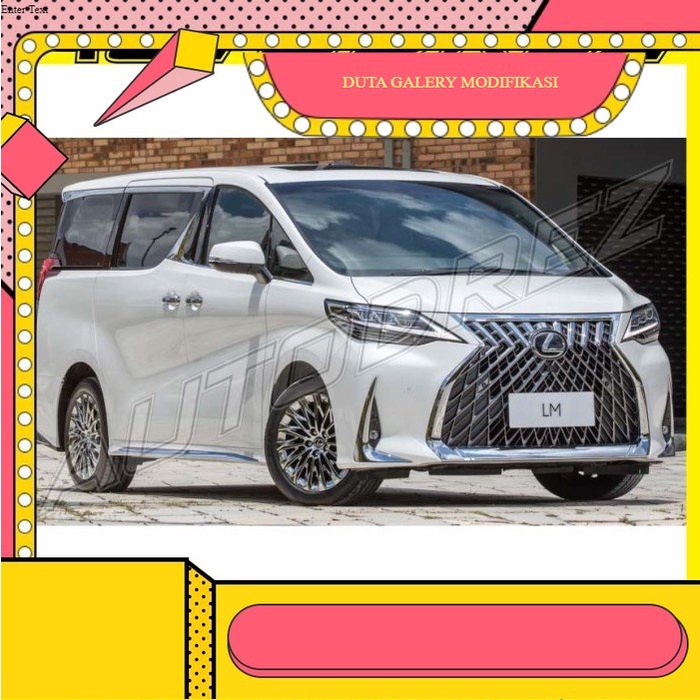 Bodykit Vellfire Upgrade ke Lexus LM Taiwan Termurah