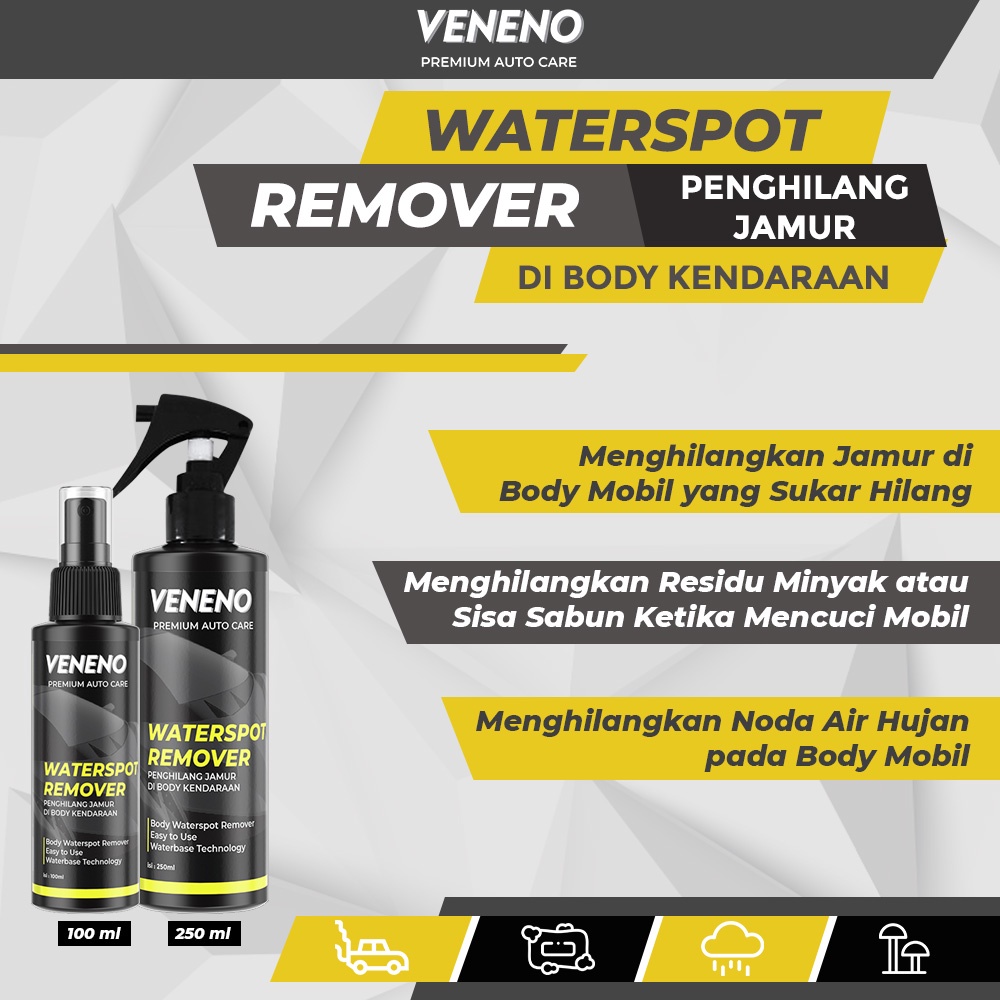 Veneno Water Spot Remover - Menghilangkan Jamur Di Body Kendaraan - by Veneno Indonesia