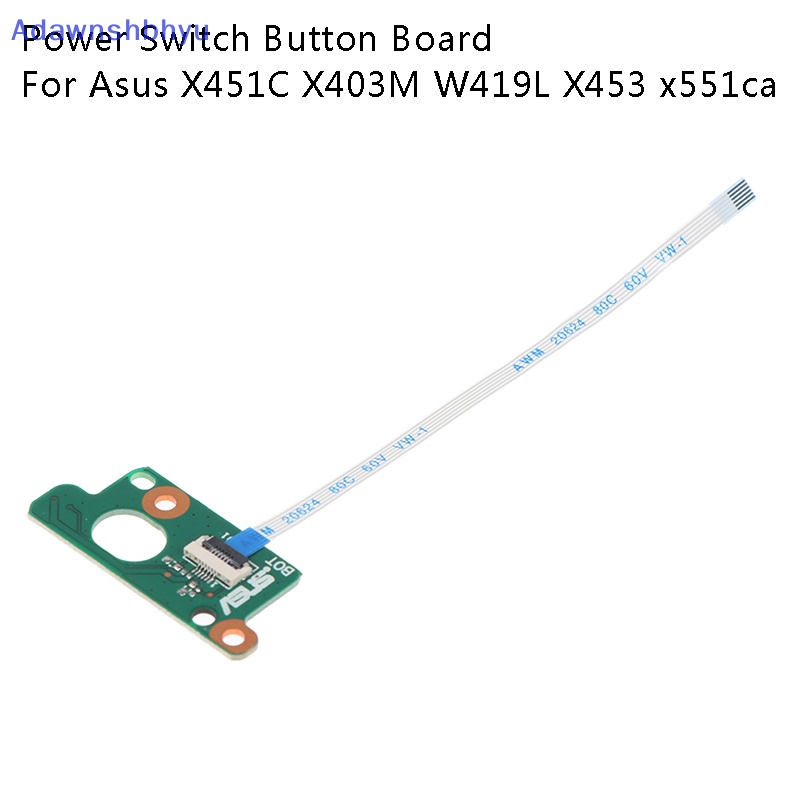 Adhyu Power Switch ON/Off Button Board W/Cable Untuk Asus X451C X403M W419L X453 x551ca ID