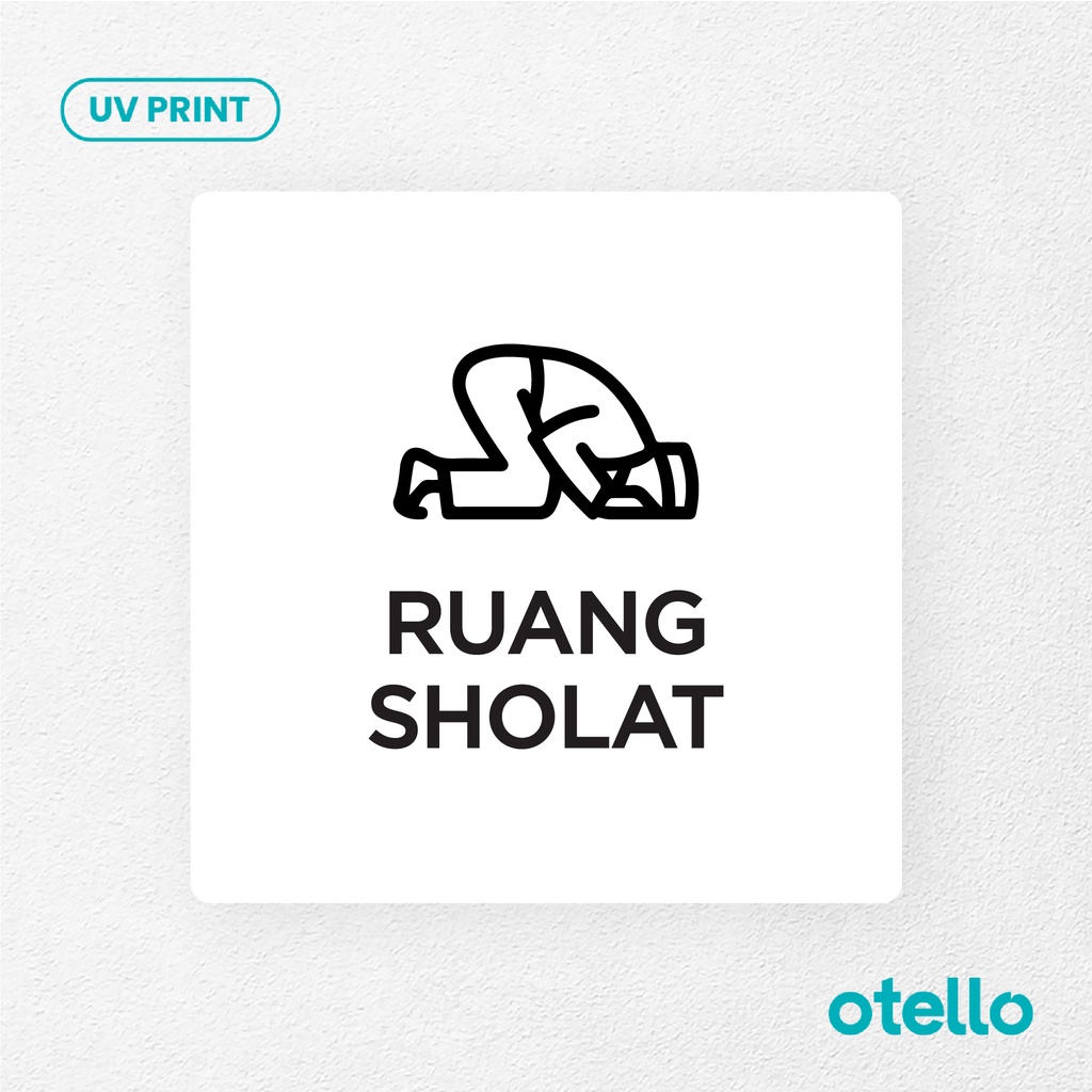 Ruang Sholat Signage Board Akrilik Tempel Dinding Papan Acrylic Sign Board Signage Tempel Dinding Tulisan Label Tanda Petunjuk Rambu Aklirik UV Print