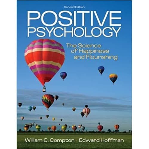 

Positive Psychology: The Science of Happiness and Flourishing