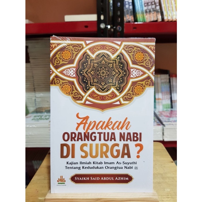 Buku Apakah Orangtua Nabi di Surga? - Pustaka Al Kautsar