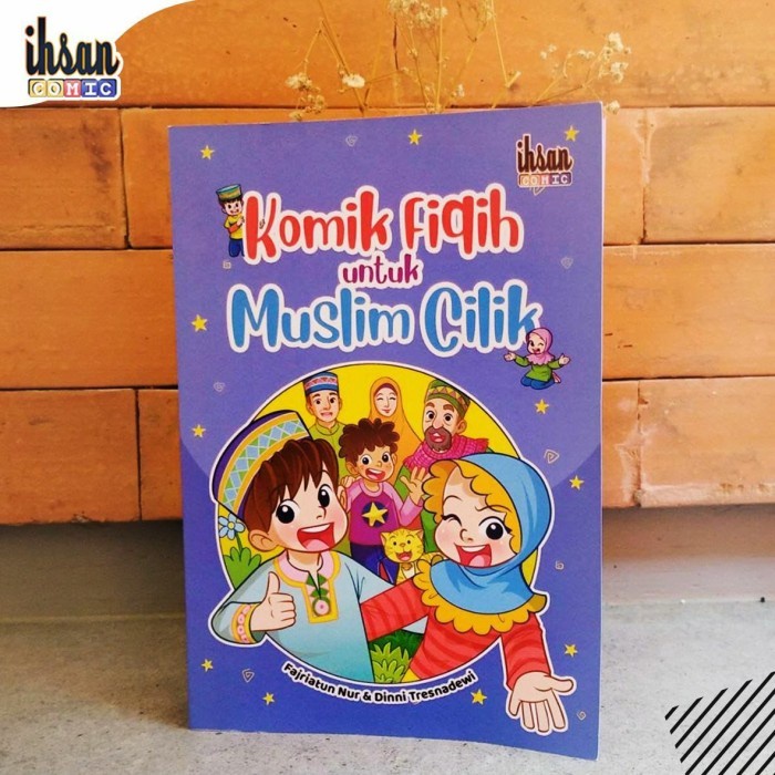 Buku Komik Fiqih Untuk Muslim Cilik - Ihsan Media | Komik Islami Anak