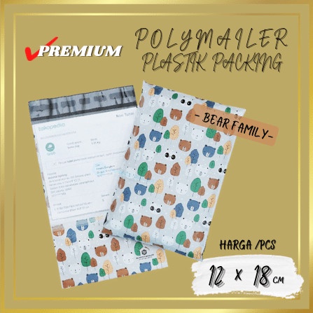 

[SC] AMPLOP BAG POLYMAILER PLASTIK PACKING OLSHOP MOTIF BEAR FAMILY 12x18 - 12CM x 18CM, BEAR FAMILY