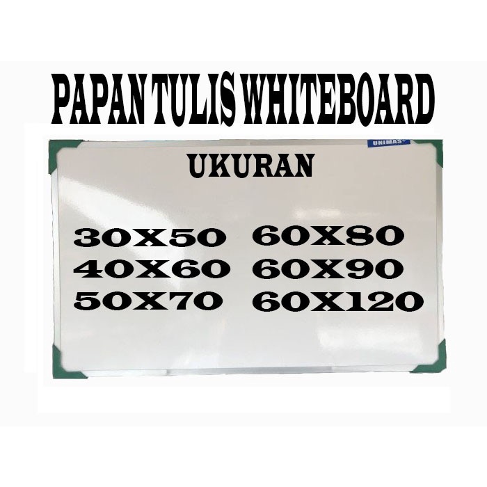 

PAPAN TULIS WHITBOARD 30X50 40X60 50X70 60X80 60X90 - 30X50, PAPAN SAJA