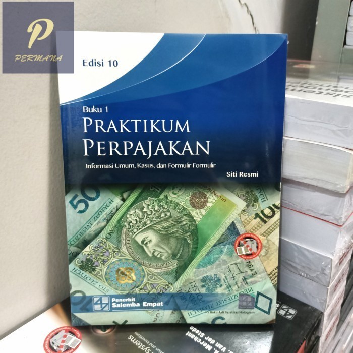 ORIGINAL PRAKTIKUM PERPAJAKAN EDISI 10 SITI RESMI (ISI 2 BUKU) - Salemba Empat